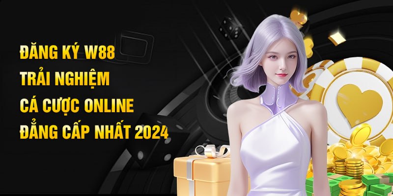 Hướng dẫn newbie vào WW88 đăng ký